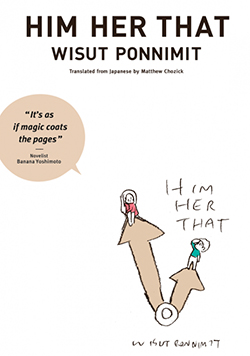 HIM HER THAT by Wisut Ponnimit(2013 awai books)